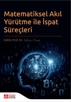 Pegem Yayınları Matematiksel Akıl Yürütme ile İspat Süreçleri