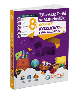 Çanta Yayınları 8. Sınıf LGS T.C. İnkılap Tarihi ve Atatürkçülük Etkinlikli Kazanım Soru Bankası