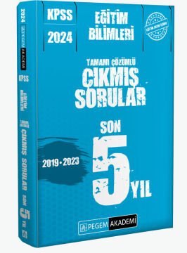 Pegem Yayınları 2024 KPSS Eğitim Bilimleri Son 5 Yıl Çözümlü Çıkmış Sınav Soruları