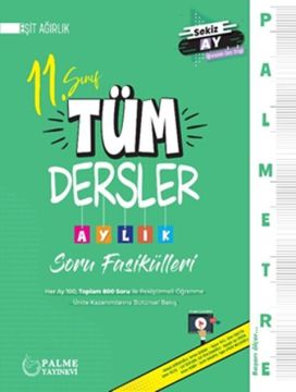 Palme Yayınları 11. Sınıf Eşit Ağırlık Tüm Dersler Palmetre Aylık Soru Fasikülleri