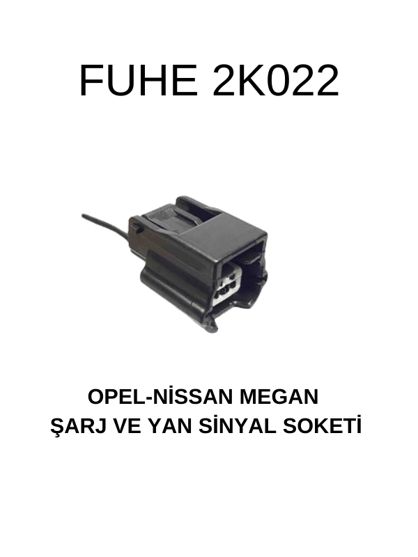 2K022 OPEL - NISSAN - MEGAN ŞARJ VE YAN SİNYAL SOKETİ