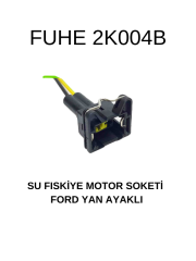 2K004B SU FİSKİYE MOTOR SOKETİ FORD YAN AYAKLI