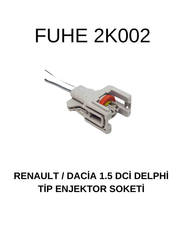 2K002 RENAULT/DACIA 1.5 DCİ DELPHİ TİP ENJEKTÖR SOKETİ