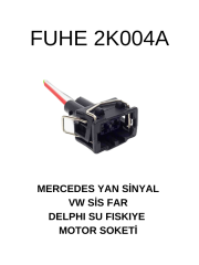 2K004A MERCEDES YAN SİNYAL - VW SİS FAR - DELPHI SU FISKİYE MOTOR SOKETİ