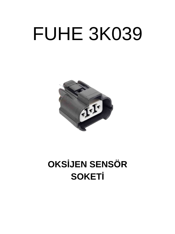 3K039 OKSİJEN SENSÖRÜ SOKETİ