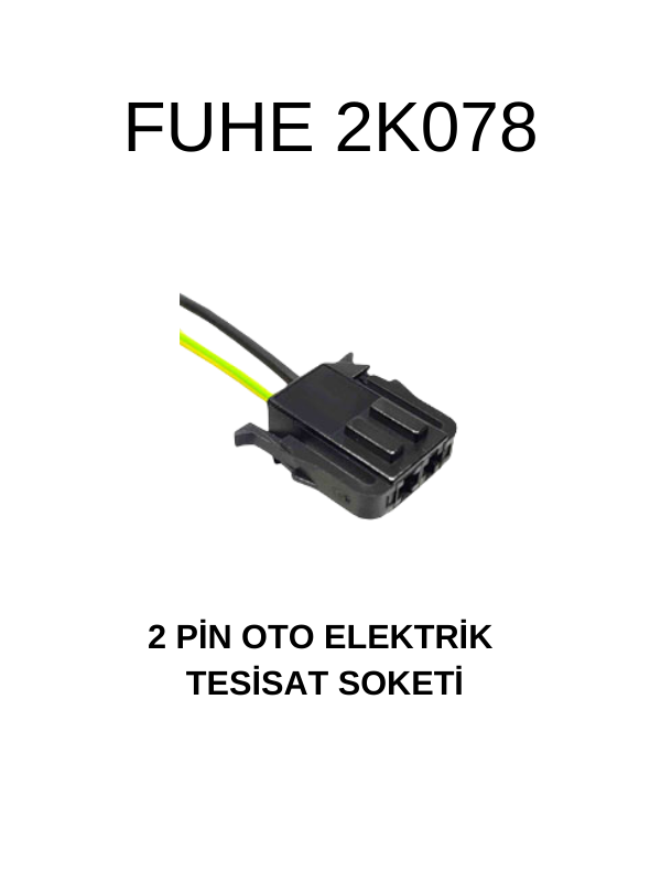 2K078 2 PİN OTO ELEKTRİK TESİSAT SOKETİ