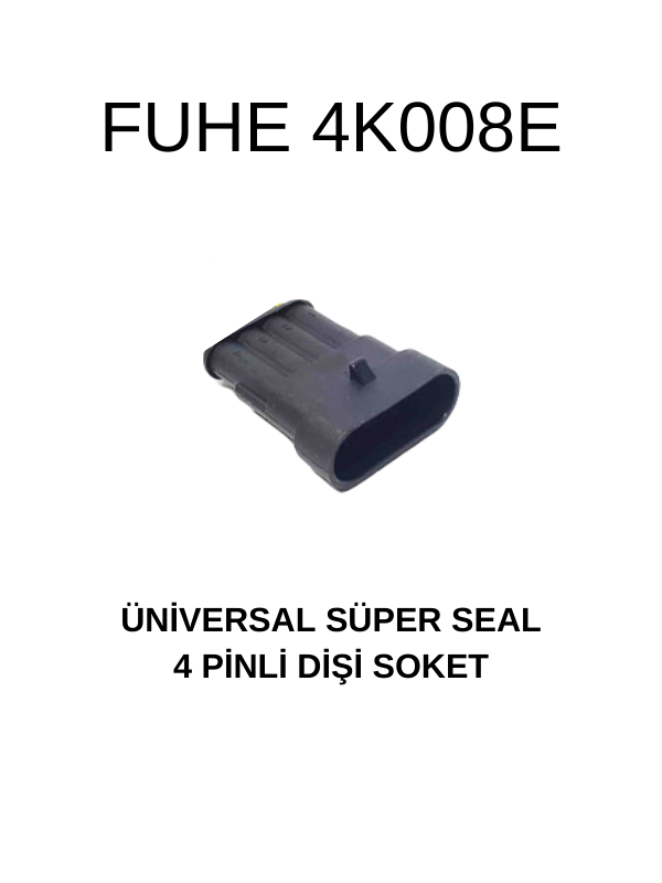 4K008E ÜNİVERSAL SÜPER SEAL 4 PİNLİ DİŞİ SOKET