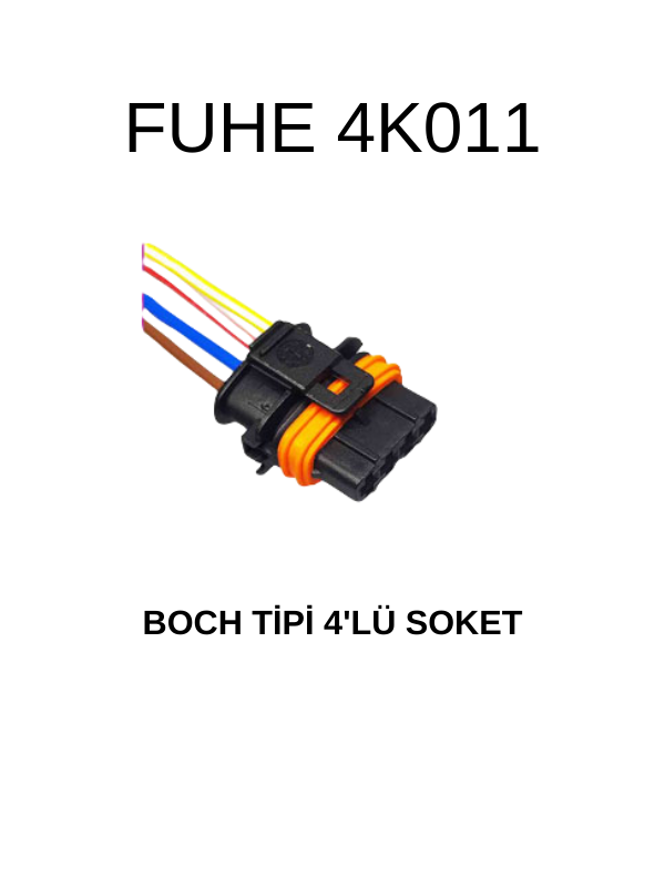4K011 BOSCH TİPİ 4 'LÜ SOKET