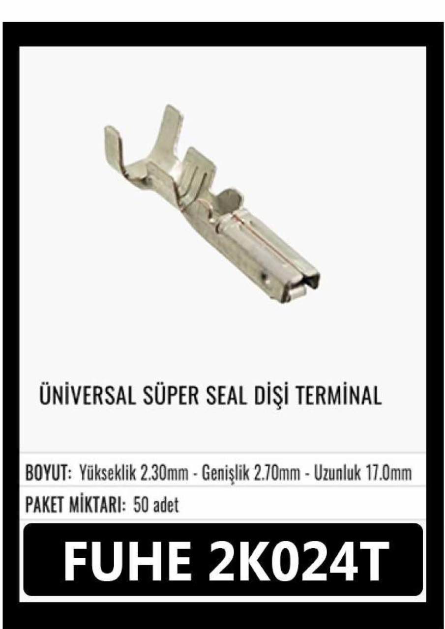 2K024T ÜNİVERSAL SÜPER SEAL DİŞİ TERMİNAL 50 ADET