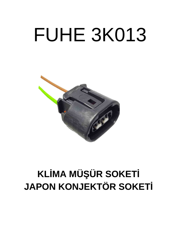 3K013 KLİMA MÜŞÜR SOKETİ - JAPON KONJEKTÖR SOKETİ