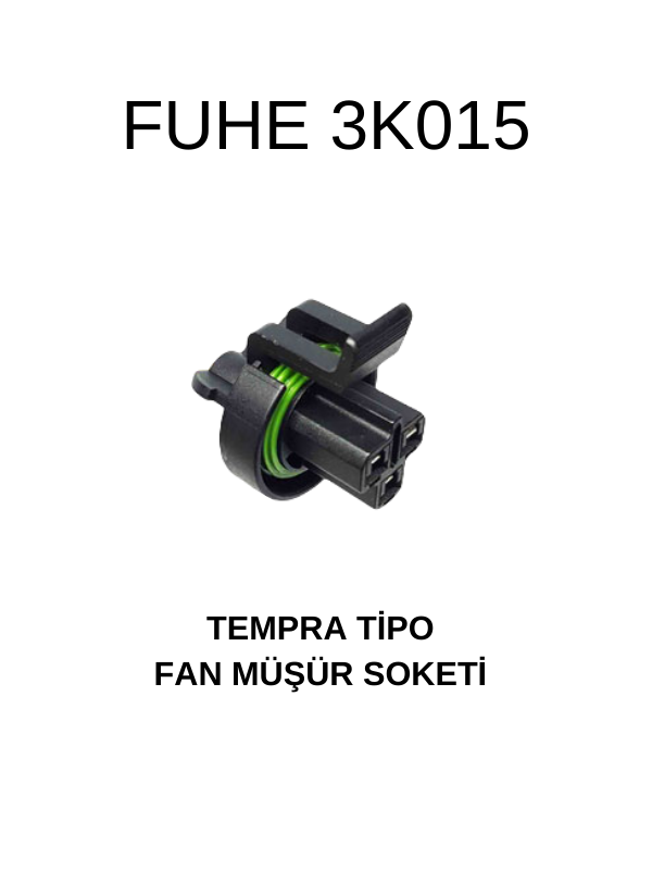 3K015 TEMPRA TİPO FAN MÜŞÜR SOKETİ