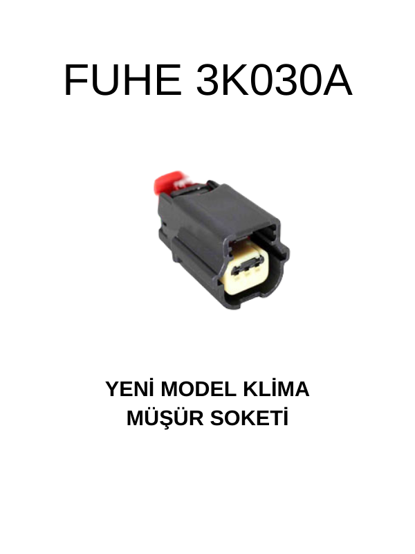 3K030A YENİ MODEL KLİMA MÜŞÜR SOKETİ