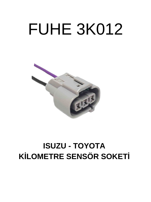 3K012 KİLOMETRE SENSÖR SOKETİ - ISUZU - TOYOTA