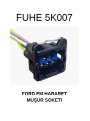 5K007 FORD EM HARARET MÜŞÜR SOKETİ