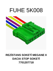 5K008 REZİSTANS SOKETİ  MEGANE II / DACIA STOP SOKETİ  7701207718