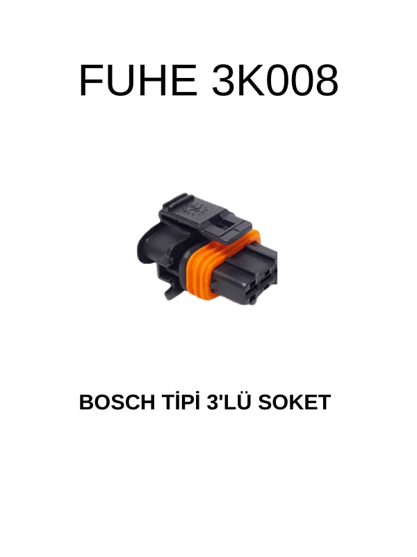 3K008 BOSCH TİPİ 3'LÜ SOKET