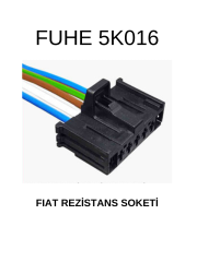 5K016 FIAT REZİSTANS SOKETİ  55702407 - 77364061