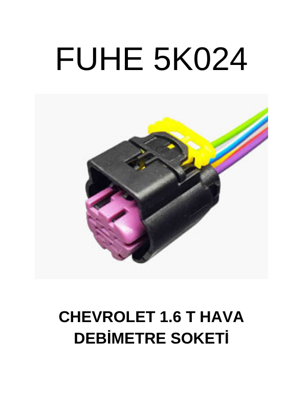 5K024 CHEVROLET 1,6 T HAVA DEBİMETRE SOKETİ