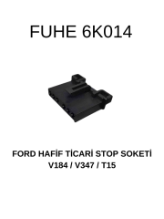 6K014 FORD HAFİF TİCARİ STOP SOKETİ  V184/V347/T15