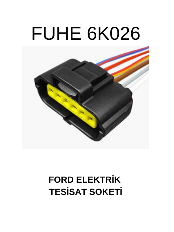 6K026 FORD ELEKTRİK TESİSAT SOKETİ