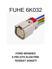 6K032 6 PİN OTO ELEKTRİK TESİSAT SOKETİ FORD MONDEO