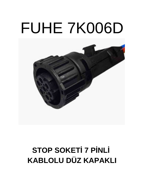 7K006D STOP SOKETİ 7 PİNLİ KABLOLU DÜZ KAPAKLI
