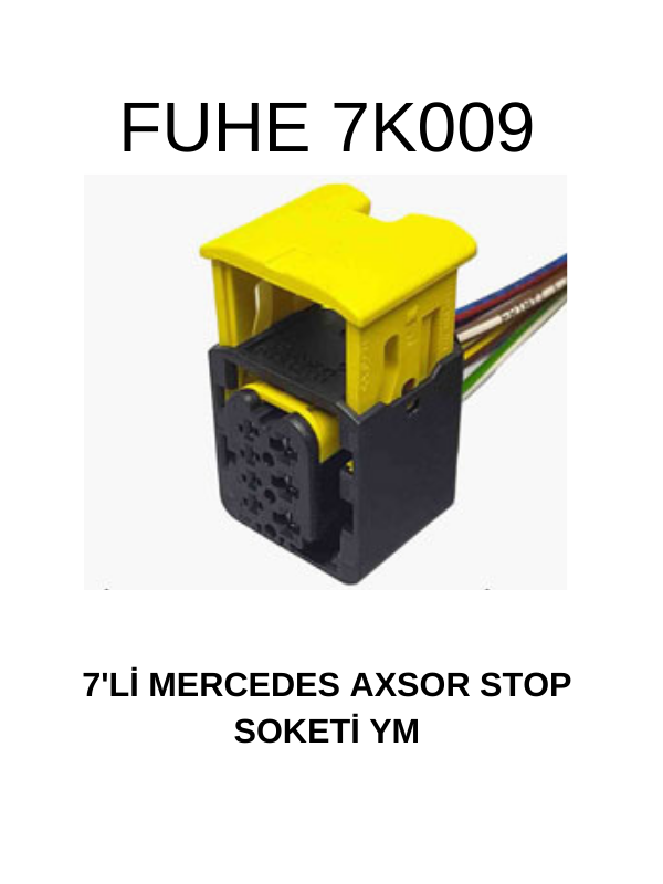 7K009 7 Lİ MERCEDES AXSOR STOP SOKETİ YM