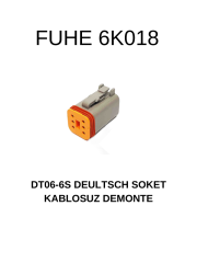 6K018 DT06-6S DUTSCH SOKET KABLOSUZ DEMONTE