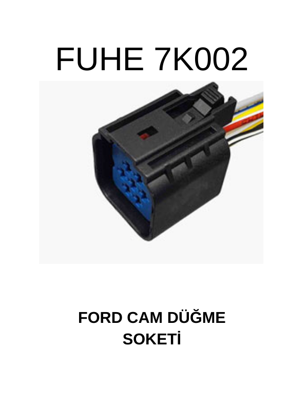 7K002 FORD CAM DÜĞME SOKETİ