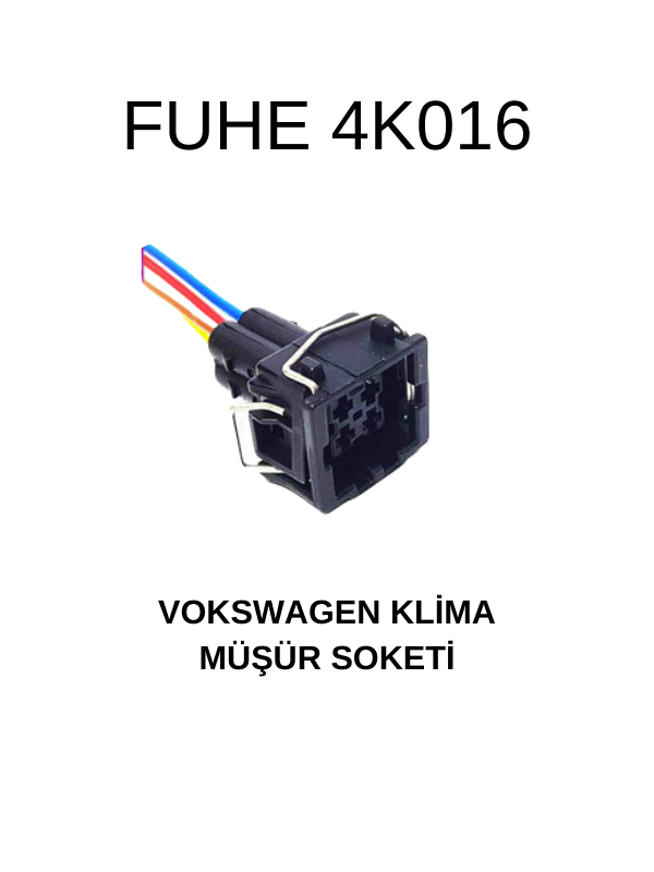4K016A VOLKSWAGEN KLİMA MÜŞÜR SOKETİ