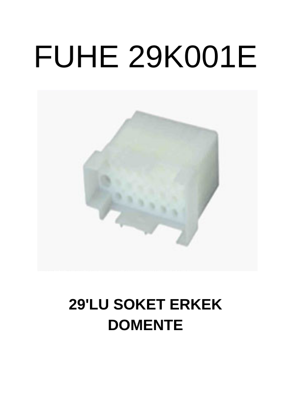 29K001E	29'LU SOKET ERKEK DEMONTE