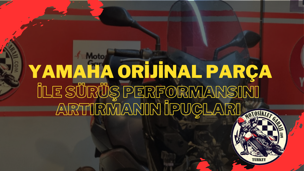 Yamaha Motosiklet Orijinal Yedek Parça ile Sürüş Performansını Artırmanın Püf Noktaları