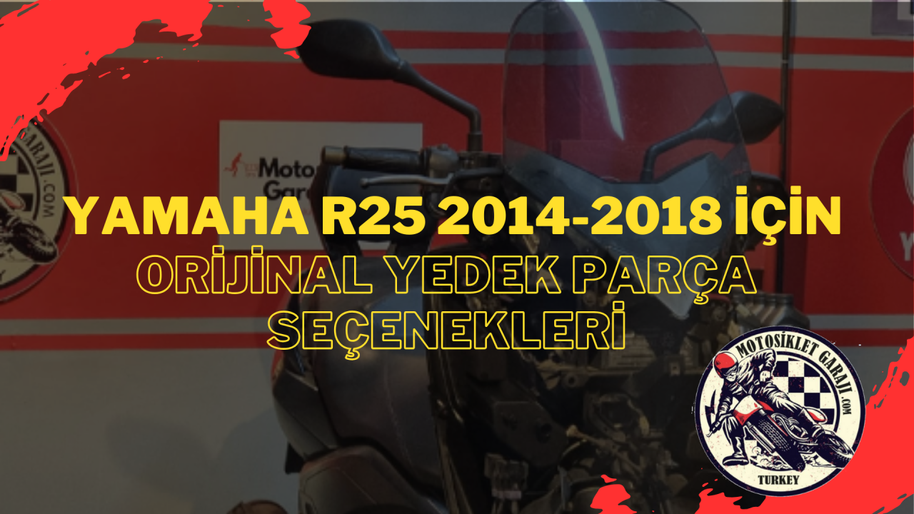 Yamaha R25 2014-2018 İçin Orijinal Yedek Parça Seçenekleri