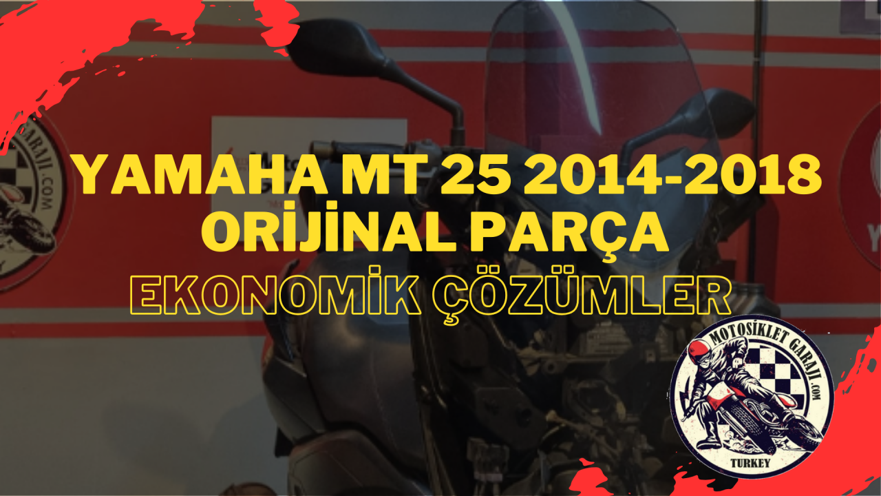 Yamaha MT 25 2014-2018 Orijinal Parça – Ekonomik Çözümler