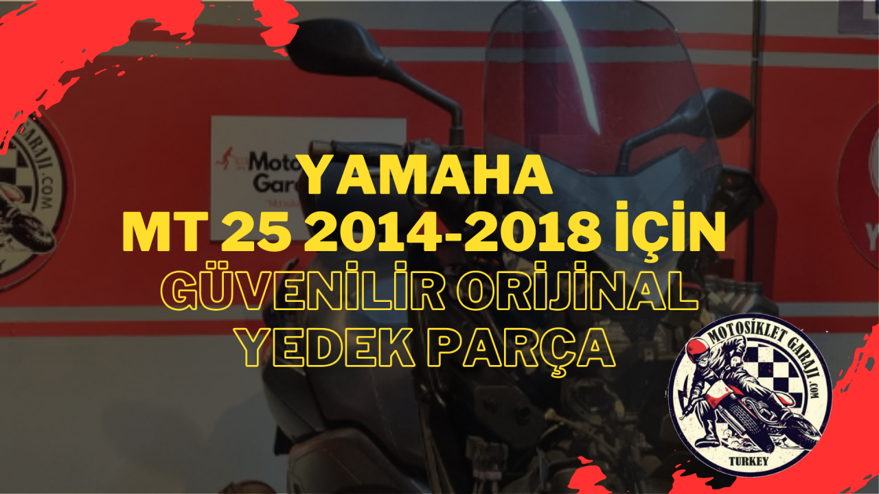 Yamaha MT 25 2014-2018 İçin Güvenilir Orijinal Yedek Parça