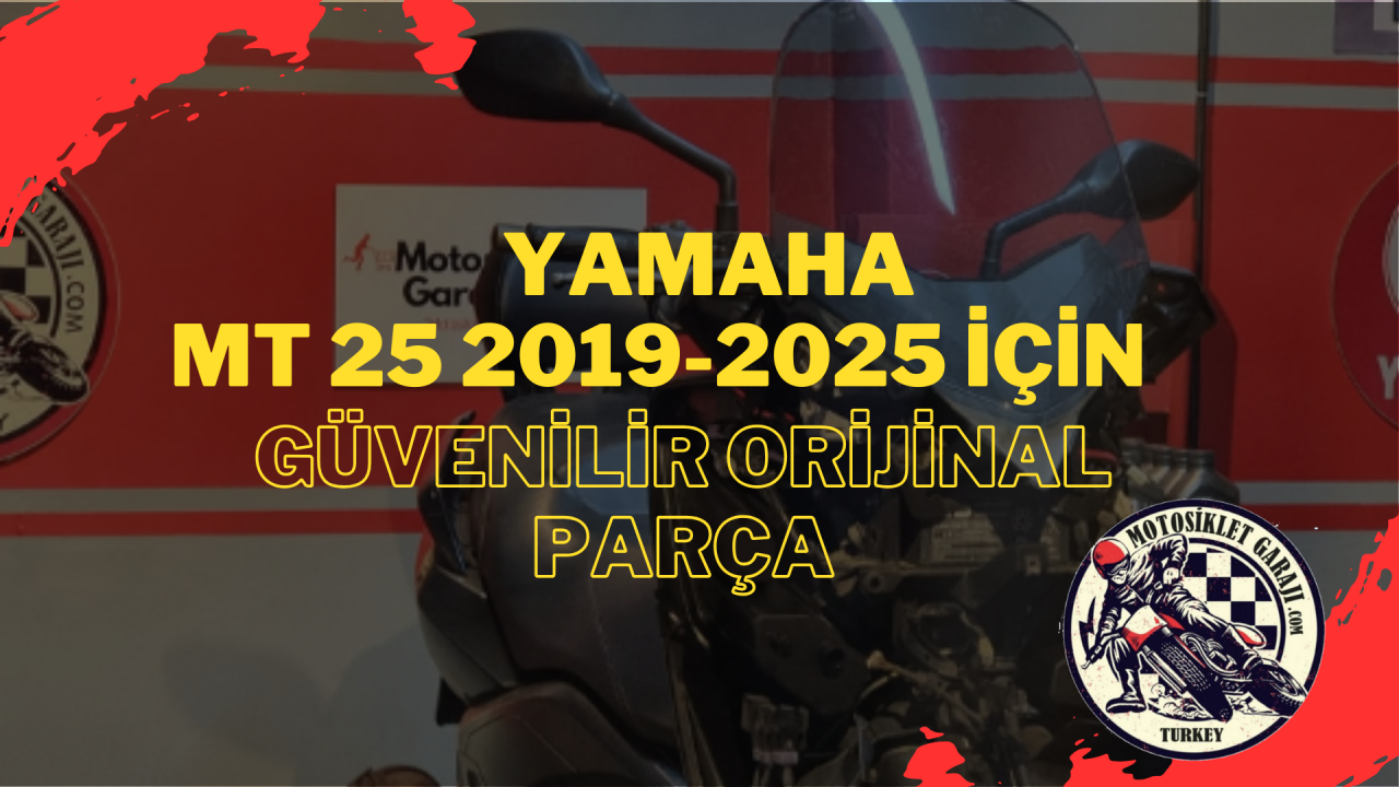 Yamaha MT 25 2019-2025 Orijinal Parça – Uygun Fiyatlar