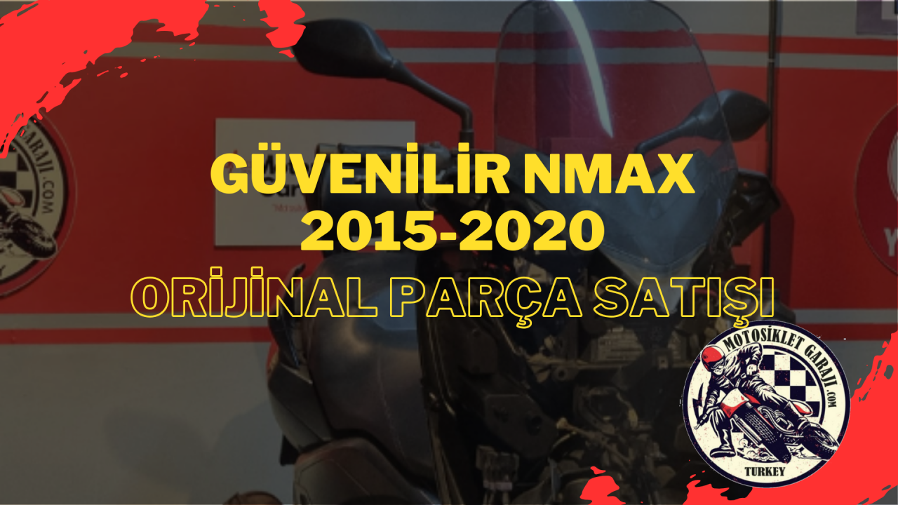 Güvenilir Yamaha Nmax 2015-2020 Orijinal Parça Satışı