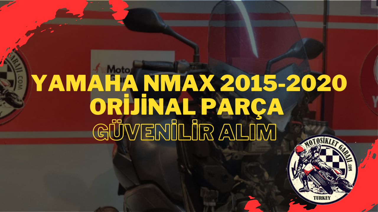 Yamaha Nmax 2015-2020 Orijinal Parça – Güvenilir Alım