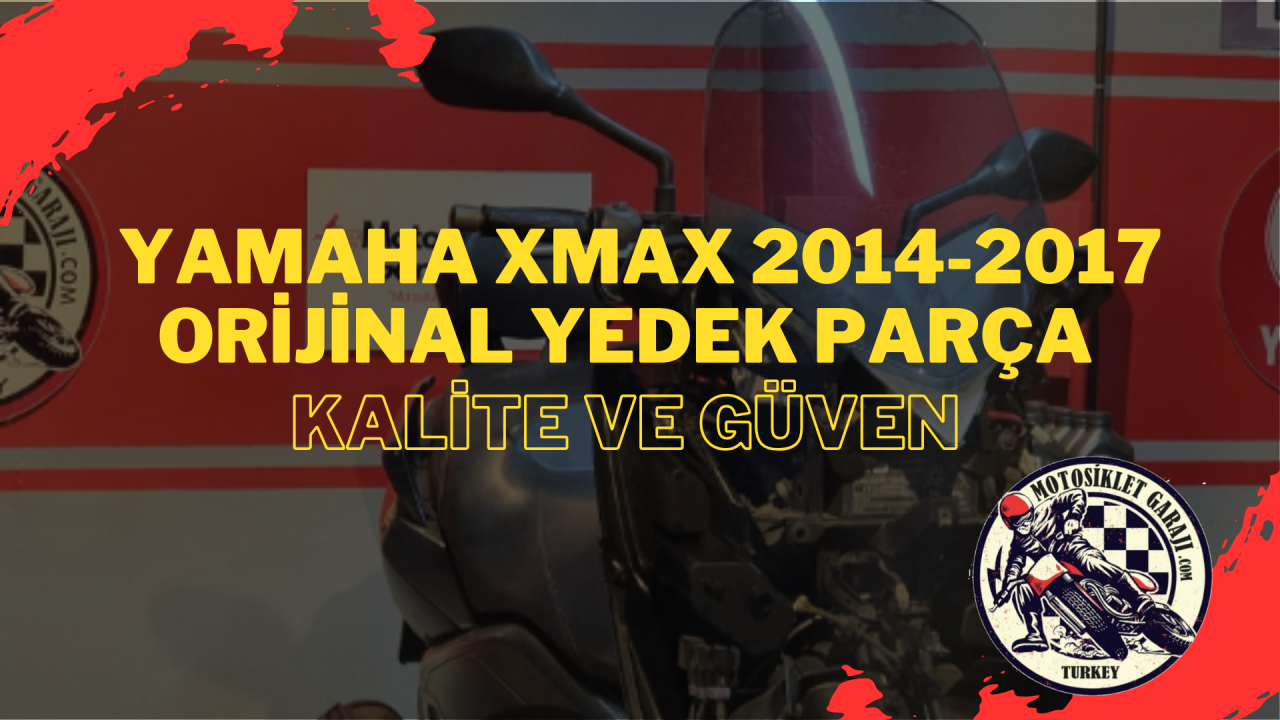 Yamaha Xmax 2014-2017 Orijinal Yedek Parça – Kalite ve Güven