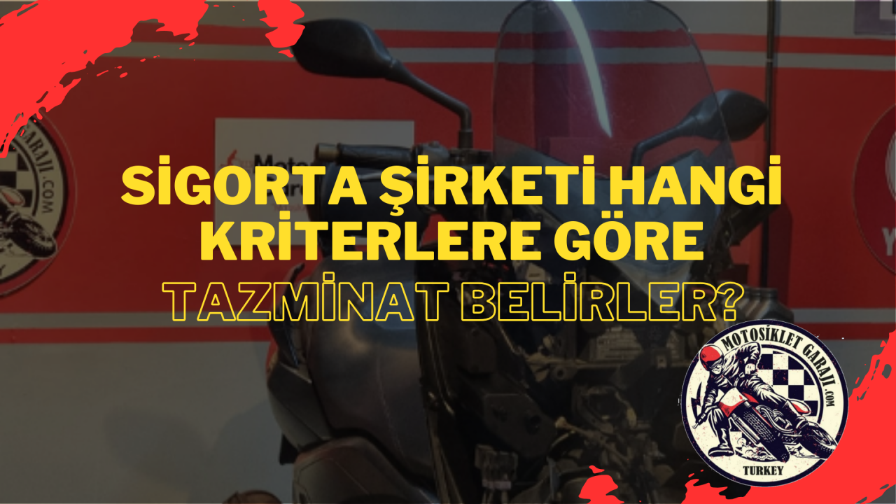 Sigorta şirketi hangi kriterlere göre tazminat belirler?