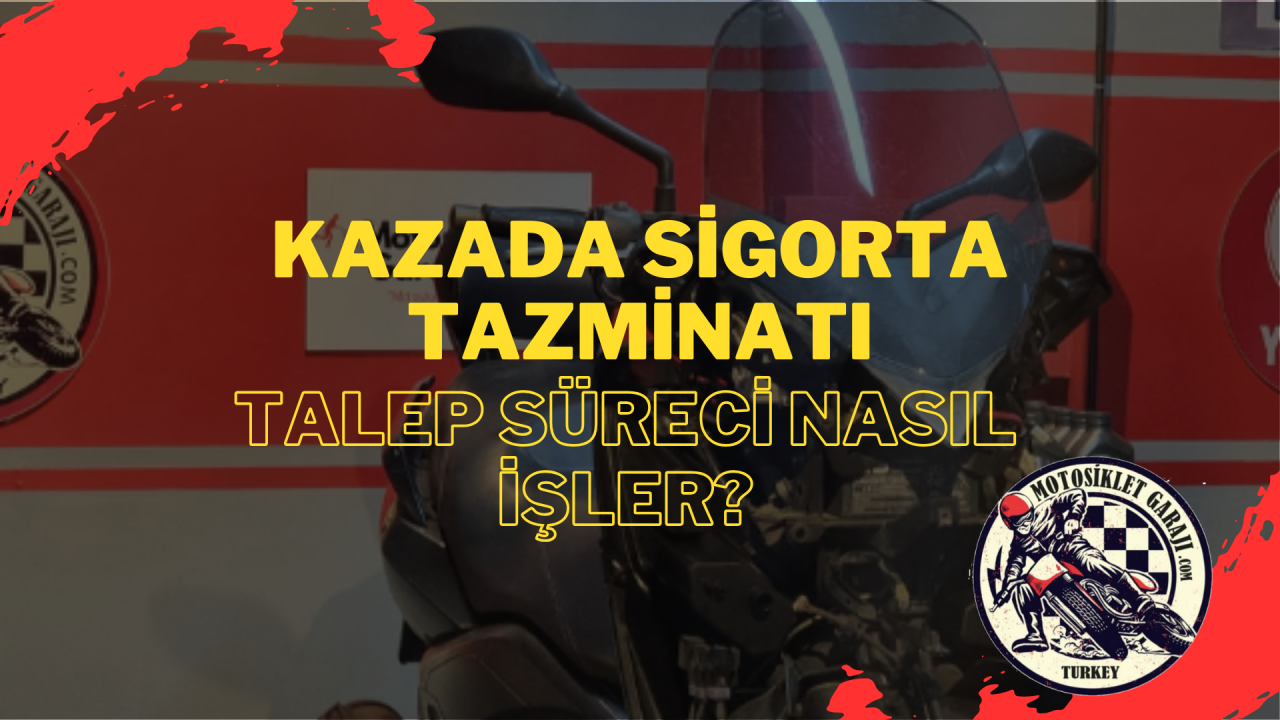 Kazada sigorta tazminatı talep süreci nasıl işler?