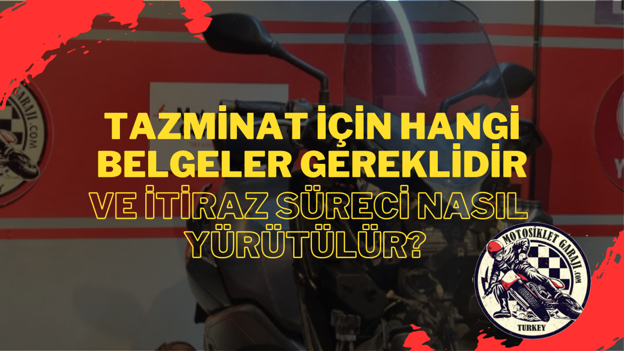 Tazminat için hangi belgeler gereklidir ve itiraz süreci nasıl yürütülür?