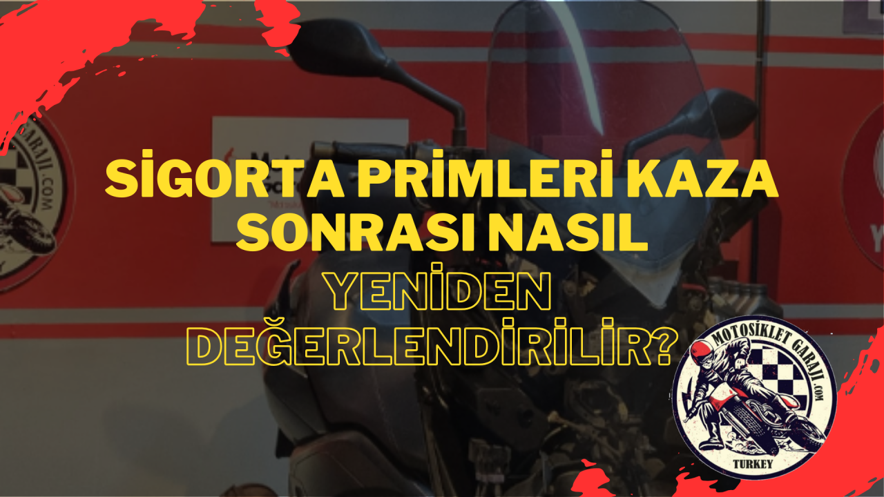Sigorta primleri kaza sonrası nasıl yeniden değerlendirilir?