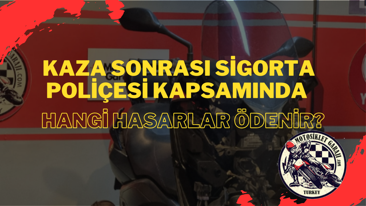 Kaza sonrası sigorta poliçesi kapsamında hangi hasarlar ödenir?