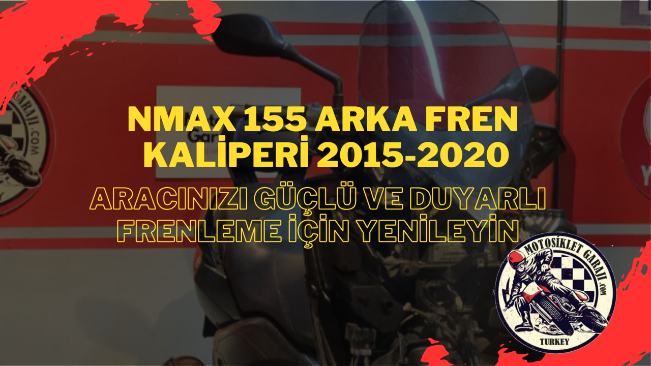Yamaha Nmax 155 Arka Fren Kaliperi 2015-2020: Aracınızı Güçlü ve Duyarlı Frenleme İçin Yenileyin