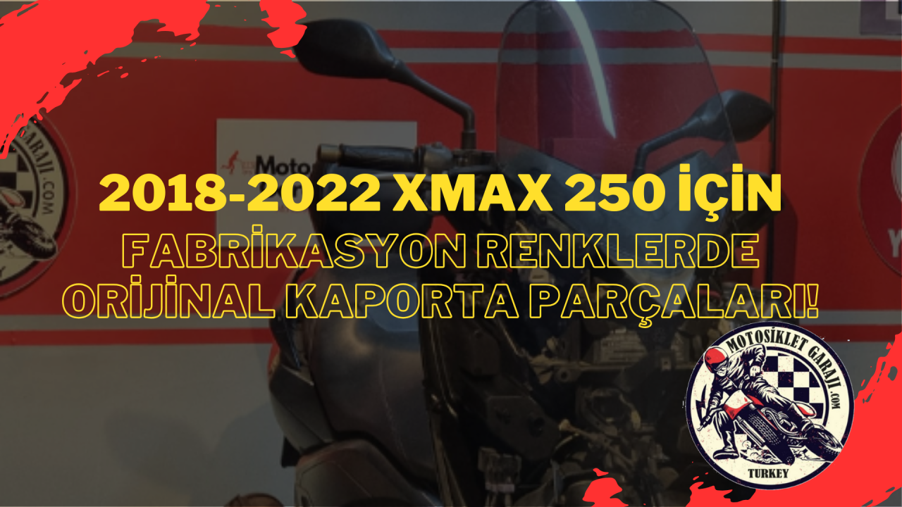 Tarzınızı Yansıtın: 2018-2022 Xmax 250 İçin Fabrikasyon Renklerde Orijinal Kaporta Parçaları!