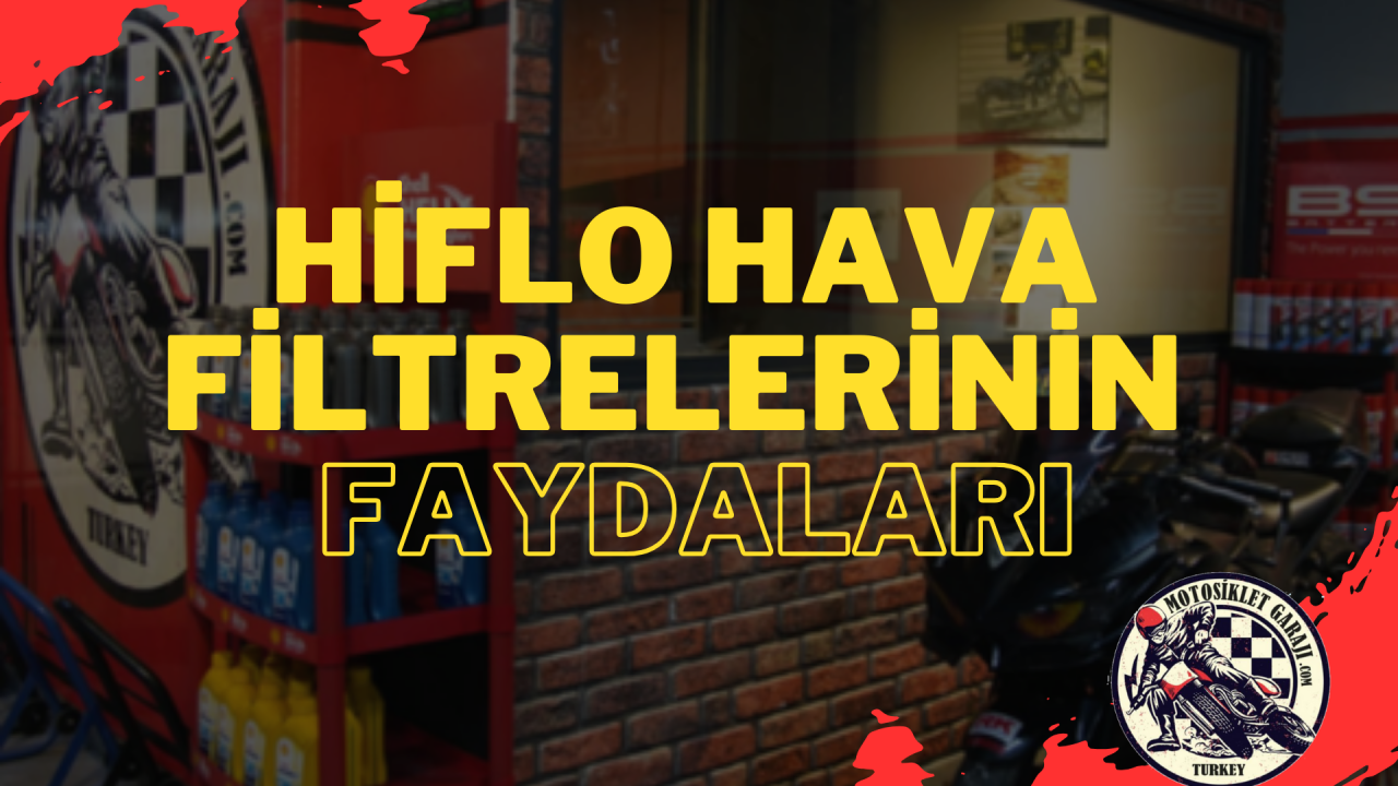 Hiflo Hava Filtrelerinin Motosikletiniz İçin Faydaları