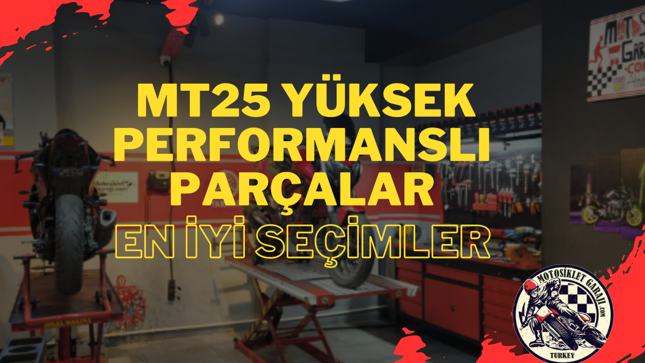 Yamaha MT25 İçin Yüksek Performanslı Parçalar: En İyi Seçimler
