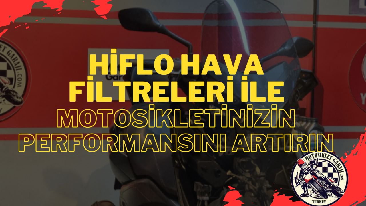 Hiflo Hava Filtrelerinin Faydaları: Motosikletinizin Performansını Artırın