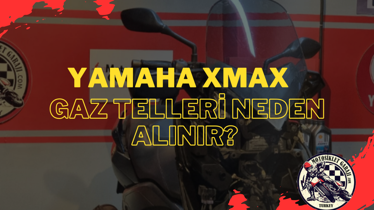 Yamaha XMAX İçin Gaz Telleri Neden Alınır?